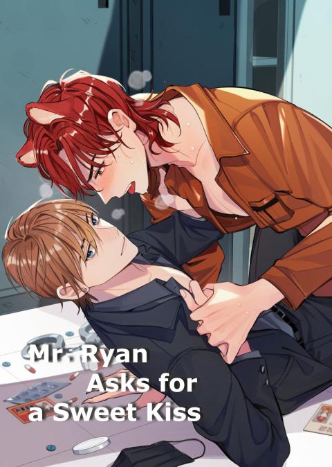 Mr. Ryan Asks for a Sweet Kiss